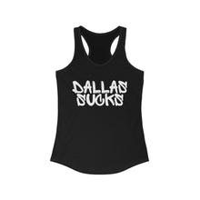 Load image into Gallery viewer, Dallas Sucks | Women&#39;s Ideal Racerback Tank