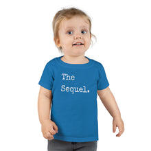 Load image into Gallery viewer, The Sequel | Toddler T-shirt