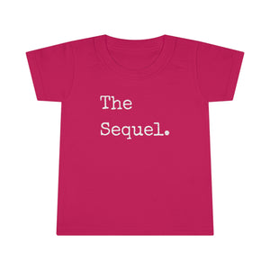 The Sequel | Toddler T-shirt