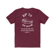 Load image into Gallery viewer, RIP TO THE OLD ME | Adult Jersey Tee