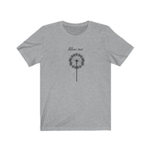 Load image into Gallery viewer, BLOW ME Unisex Jersey Tee