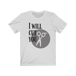 I WILL CUT HAIRDRESSER Unisex Jersey Tee