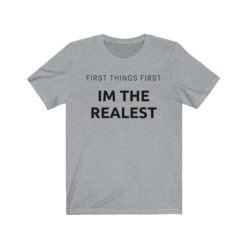 IM THE REALEST Unisex Jersey Tee