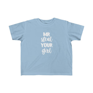 MR STEAL YOUR GIRL | Toddler Tee