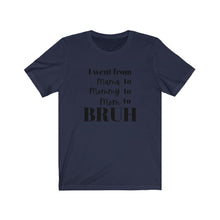 Load image into Gallery viewer, BRUH | Adult Tee