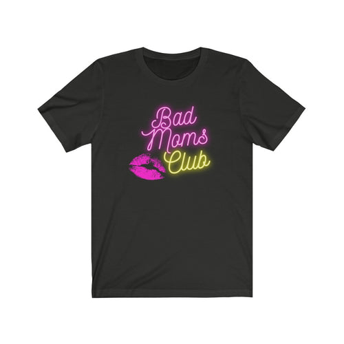 BAD MOMS CLUB | Adult Tee