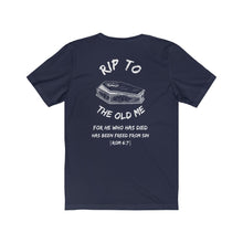 Load image into Gallery viewer, RIP TO THE OLD ME | Adult Jersey Tee