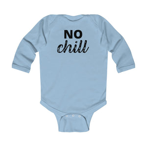 NO CHILL | Baby Bodysuit