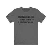 Load image into Gallery viewer, WHEN THE VIRUS IS OVER | Adult Jersey Tee