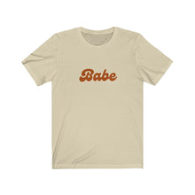 Load image into Gallery viewer, BABE | Adult Tee