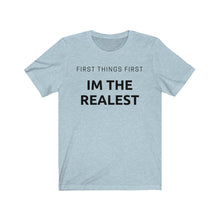 Load image into Gallery viewer, IM THE REALEST Unisex Jersey Tee