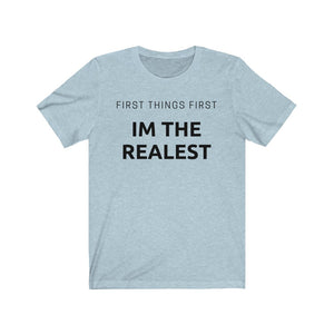 IM THE REALEST Unisex Jersey Tee