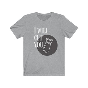 I WILL CUT BARBER Unisex Jersey Tee