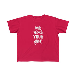 MR STEAL YOUR GIRL | Toddler Tee