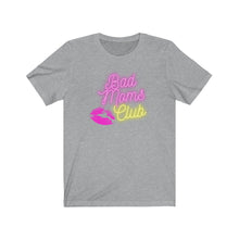 Load image into Gallery viewer, BAD MOMS CLUB | Adult Tee