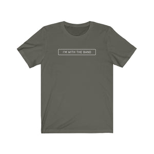 I'M WITH THE BAND | Adult Tee