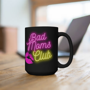 BAD MOMS CLUB | Black Mug 15oz