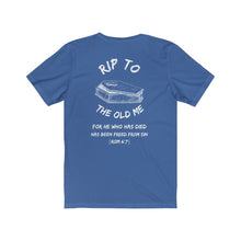 Load image into Gallery viewer, RIP TO THE OLD ME | Adult Jersey Tee