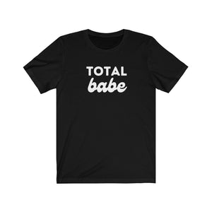 TOTAL BABE | Adult Tee