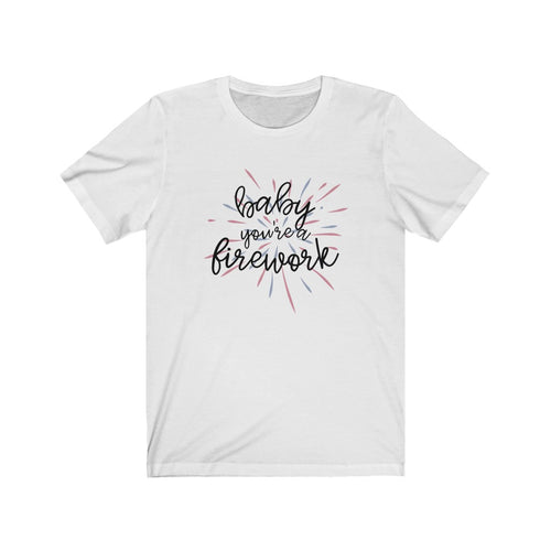 BABY YOU'RE A FIREWORK | ADULT TEE