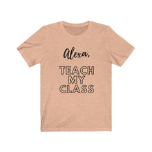 Load image into Gallery viewer, ALEXA TEACH Unisex Jersey Tee