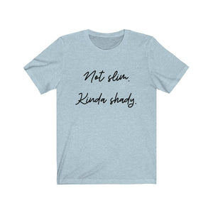 NOT SLIM Unisex Jersey Tee