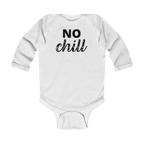 NO CHILL | Baby Bodysuit