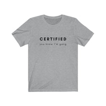 Load image into Gallery viewer, CERTIFIED Unisex Jersey Tee