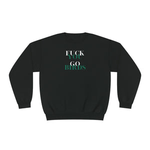 F YOU GO BIRDS | Unisex NuBlend® Crewneck Sweatshirt