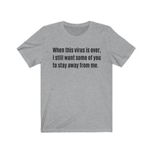 Load image into Gallery viewer, WHEN THE VIRUS IS OVER | Adult Jersey Tee