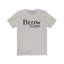 Load image into Gallery viewer, BROW SLAYER Unisex Jersey Tee