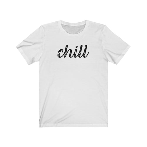 CHILL | Adult Tee