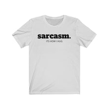 Load image into Gallery viewer, SARCASM Unisex Jersey Tee