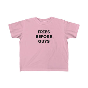 FRIES BEFORE GUYS | Toddler Tee