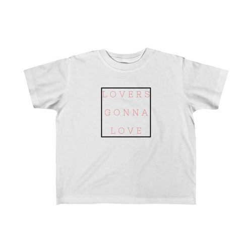 LOVERS GONNA LOVE | Toddler Tee