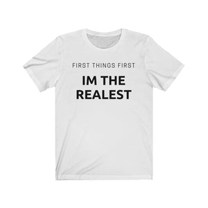 IM THE REALEST Unisex Jersey Tee