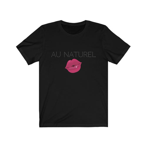 AU NATUREL Unisex Jersey Tee